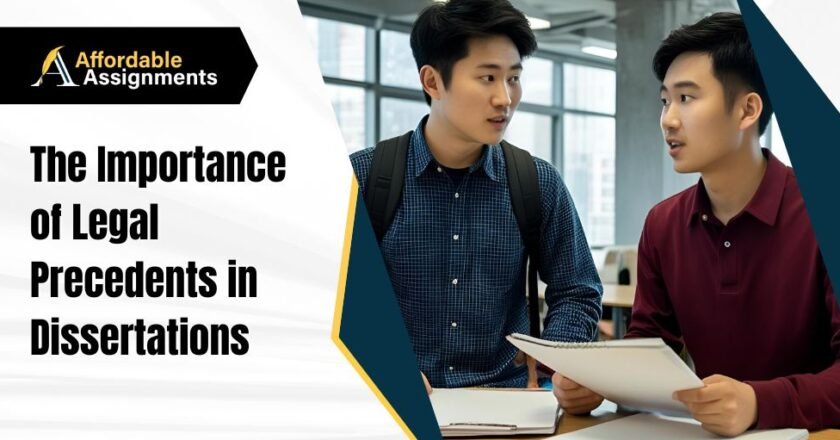 The Importance of Legal Precedents in Dissertations